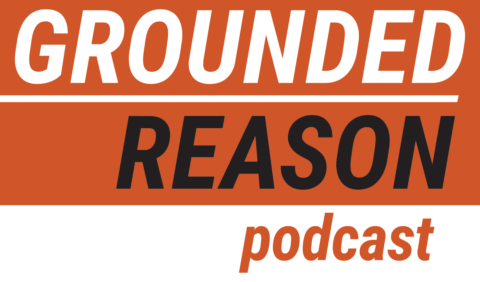 Grounded Reason Podcast