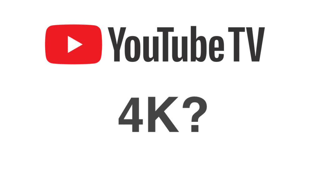 YouTube TV Now Offers a 4K Video In An AddOn