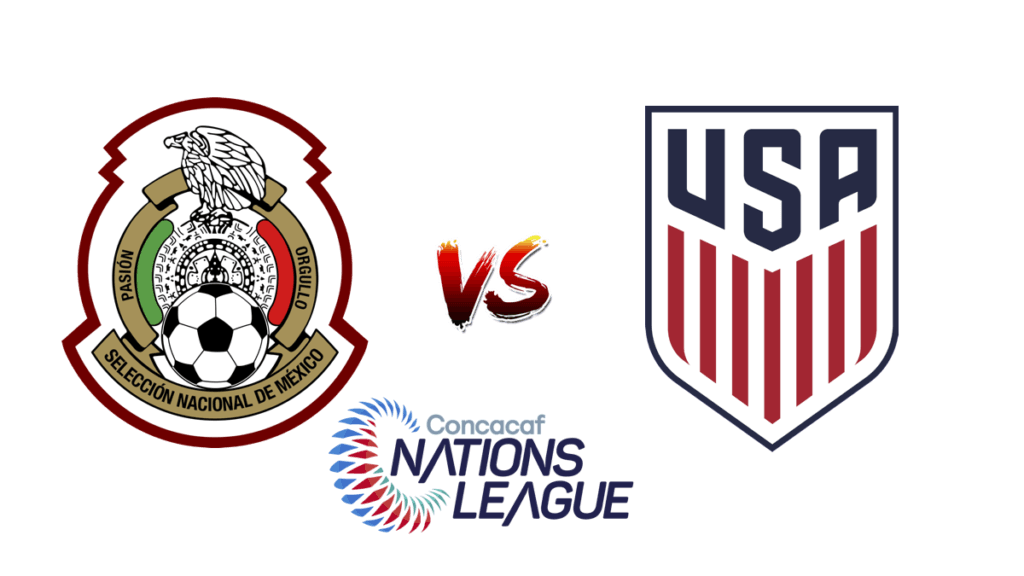 How To Watch USA vs. Mexico In the Nations League SemiFinals