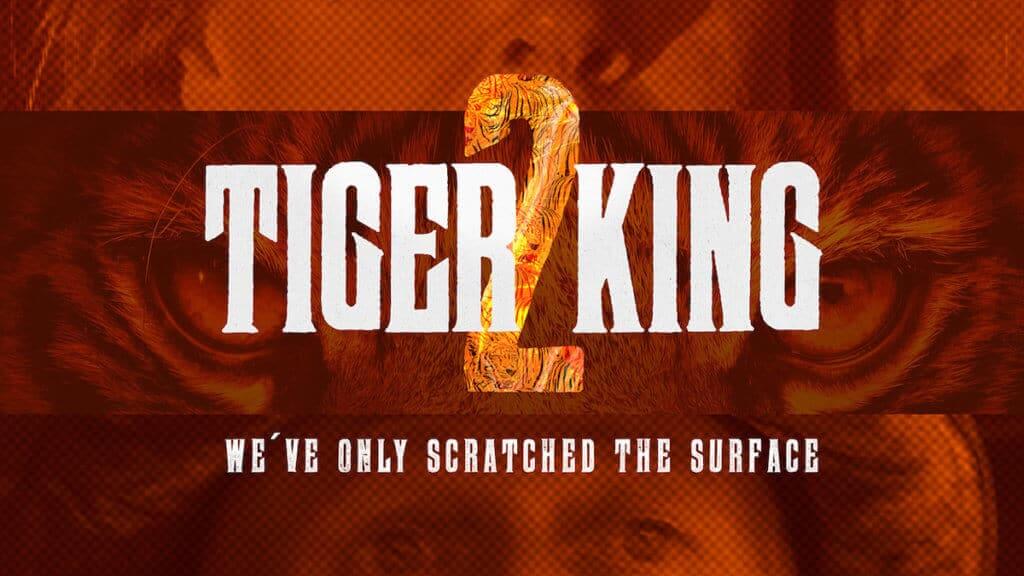 Logo for Tiger King 2 overlaid on people and tiger faces