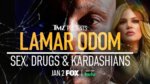 lamar odom: sex drugs and karashians