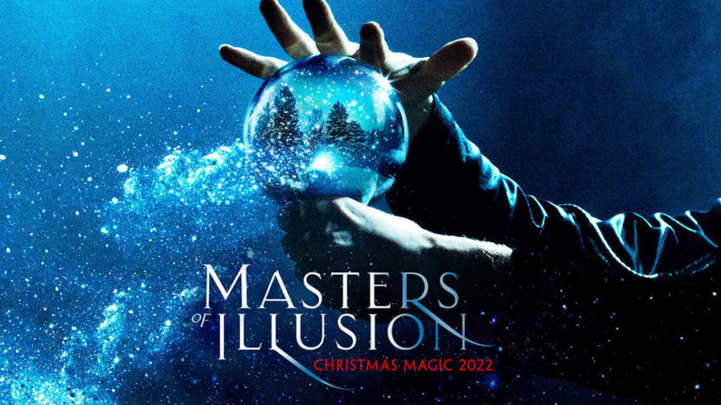 Masters of Illusion: Christmas Magic 2022