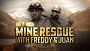 Gold Rush: Mine Rescue With Freddy and Juan