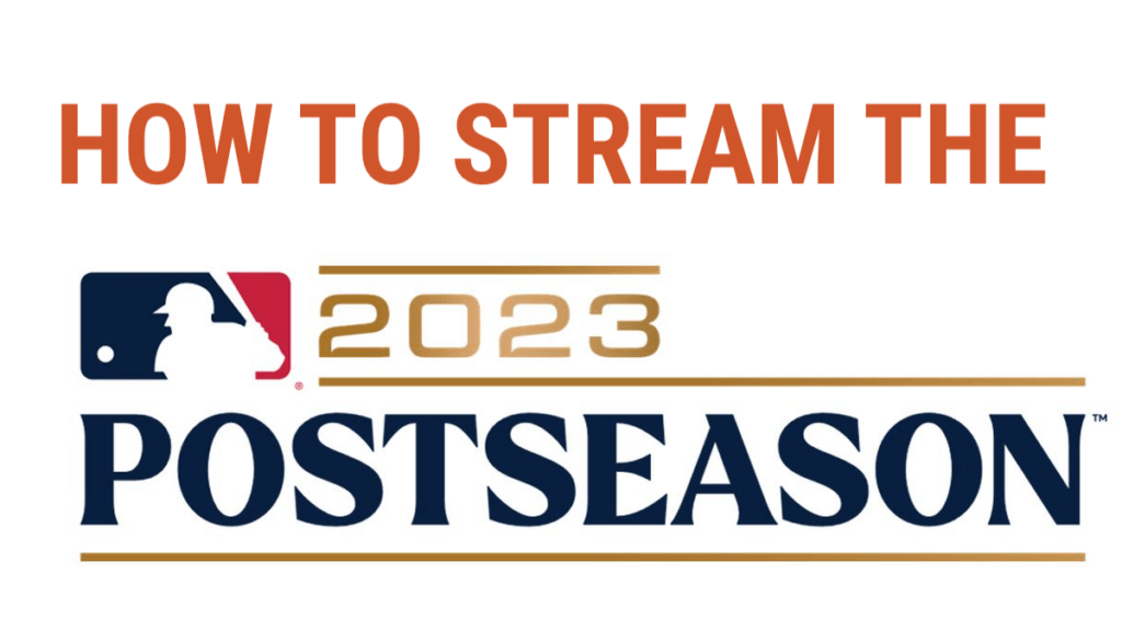 how to stream the 2023 MLB Post-Season